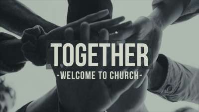 Together - Welcome To Church