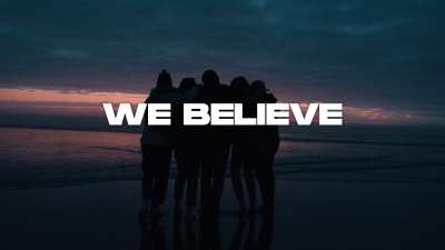 We Believe