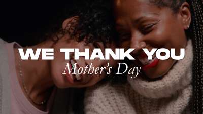 We Thank You (Mother's Day)