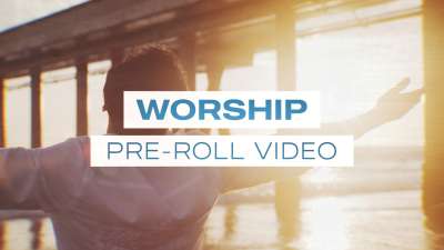 Worship Pre Roll