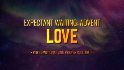 Expectant Waiting: Love (Advent)