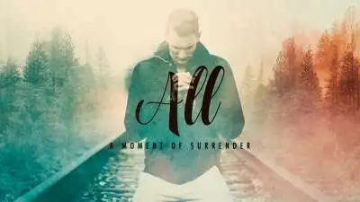 All (A Moment of Surrender)