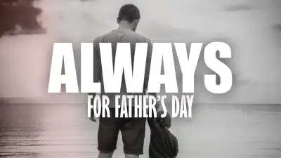 Always (For Father's Day)