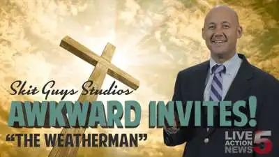 Awkward Invites: The Weatherman