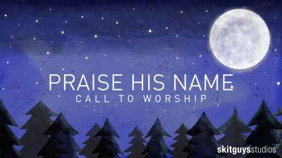 Psalm 100: Call To Worship