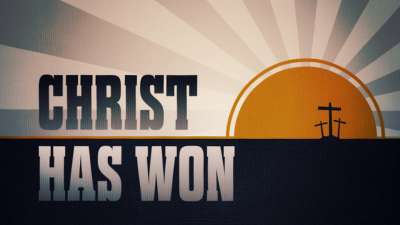 Christ Has Won