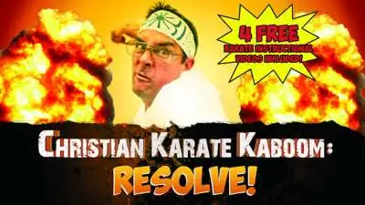 Christian Karate Kaboom: Resolve