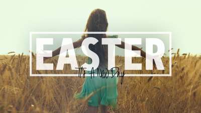 Easter It’s A New Day