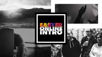 Easter Online Intro