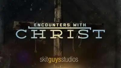 Encounters With Christ: EXTRAS