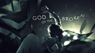 God of the Broken