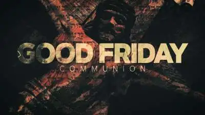 Good Friday (Communion)