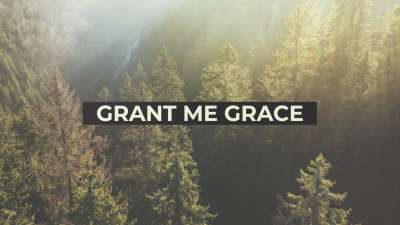 Grant Me Grace