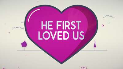 He First Loved Us