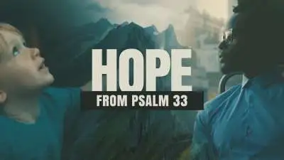 Hope (From Psalm 33)