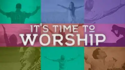 Its Time To Worship