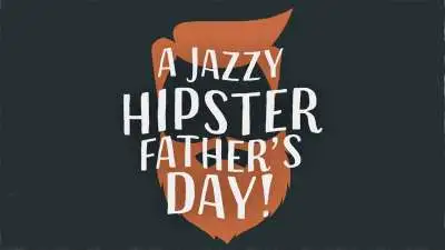 Jazzy Hipster Father's Day