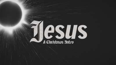 Jesus (A Christmas Intro)