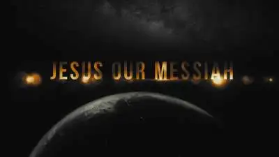 Jesus Our Messiah