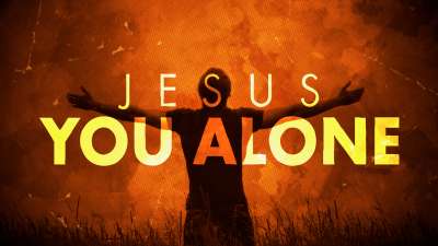 Jesus You Alone