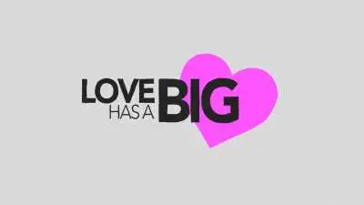 Love Has A Big Heart