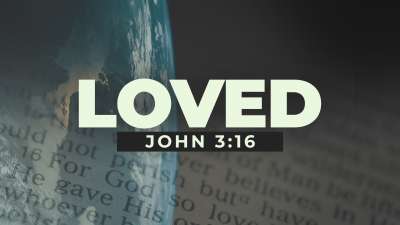 Loved (John 3:16)