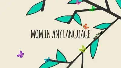 Mom In Any Language