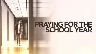 Praying For The School Year