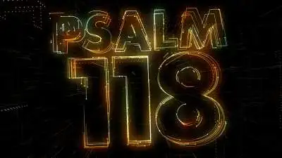 Psalm 118 Worship Intro