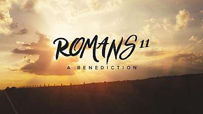 Romans 11 Benediction