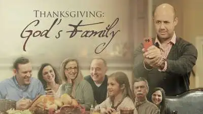 Thanksgiving: God's Family