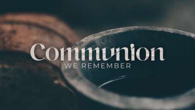 Today We Remember (Communion)