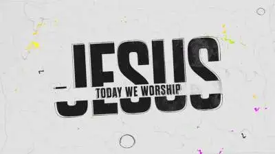 Today We Worship Jesus Intro