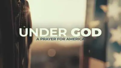 Under God (A Prayer For America)