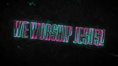 We Worship Jesus