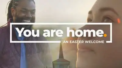 You Are Home (Easter)