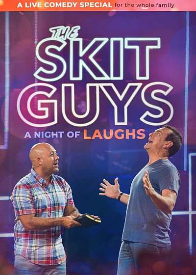 The Skit Guys: A Night of Laughs