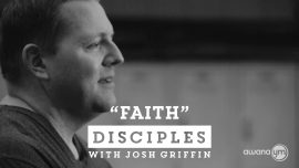 Disciples: Faith