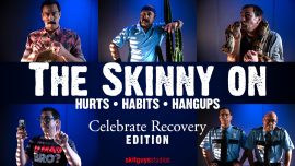 Skinny On: Hurts, Habits and Hangups - Celebrate Recovery Version