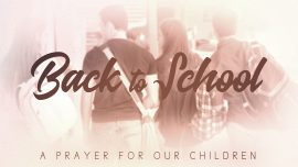 Back To School (A Prayer For Our Children)