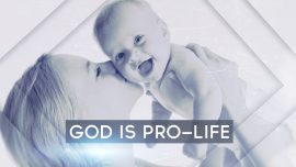 God Is Pro-Life