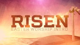 Risen (Easter Worship Intro)