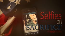 Selfies Or Sacrifice
