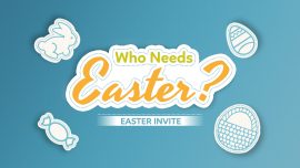 Who Needs Easter (Easter Invite)